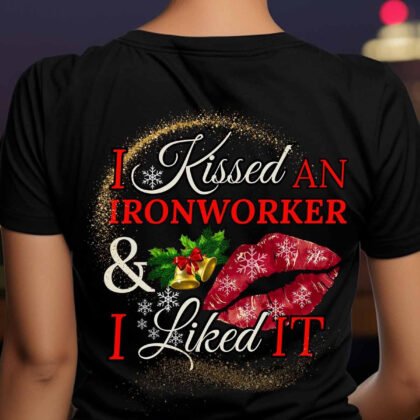 I kissed an Ironworker & I liked It