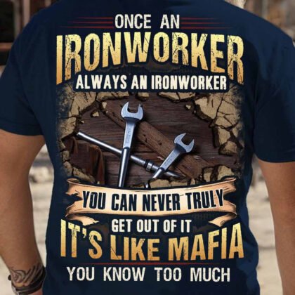 Once a Ironworker Always a Ironworker