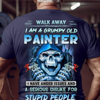 Walk Away I Am A Grumpy Old Painter - Skull