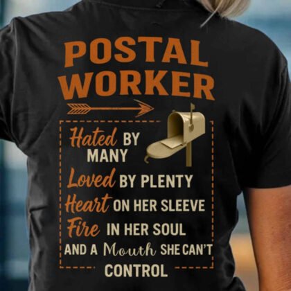Hated By Many Postal Worker Apparel - Loved & Bold