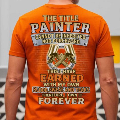The Title Painter Earned Apparel – Work Pride