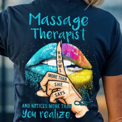 Massage Therapist Knows More Than She Says Apparel – Colorful Lips Design